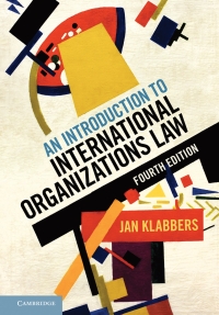 Cover image: An Introduction to International Organizations Law 4th edition 9781108842204