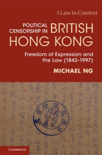 Cover image: Political Censorship in British Hong Kong 9781108830027