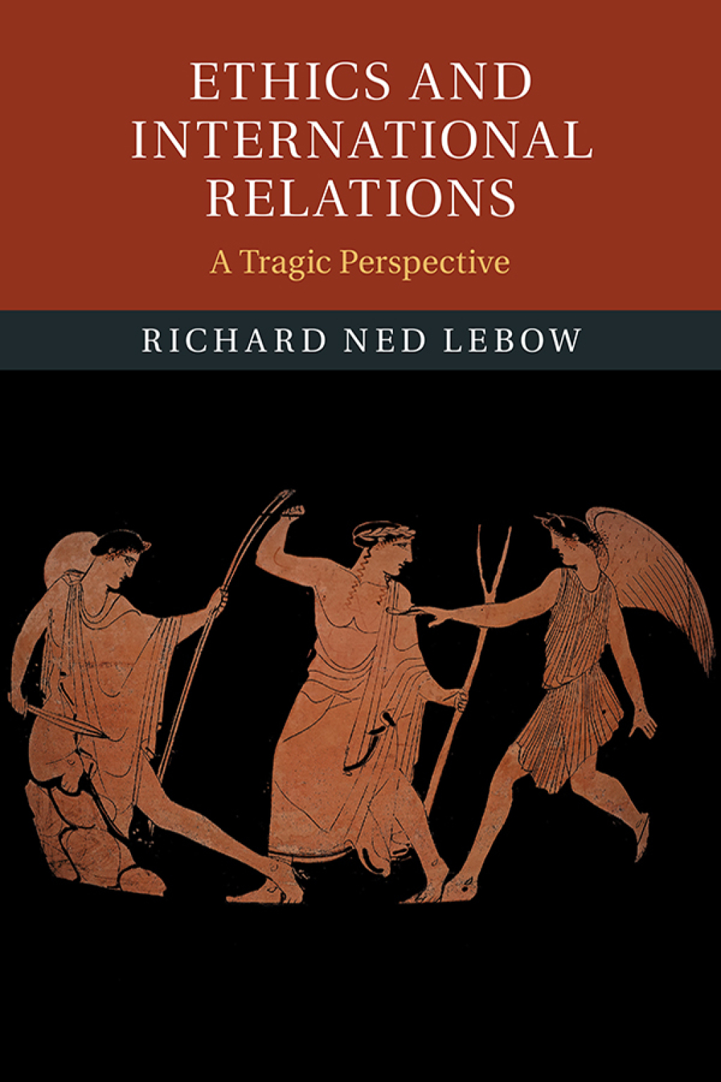 Ethics and International Relations A Tragic Perspective