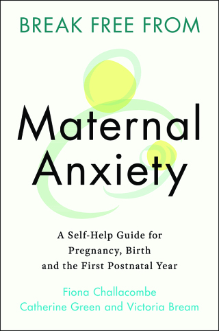 Cover image: Break Free from Maternal Anxiety 9781108823135