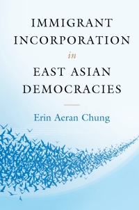 Imagen de portada: Immigrant Incorporation in East Asian Democracies 9781107042537