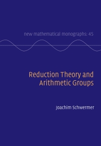 Cover image: Reduction Theory and Arithmetic Groups 9781108832038