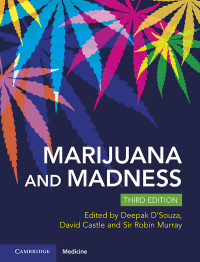 Cover image: Marijuana and Madness 3rd edition 9781009305433