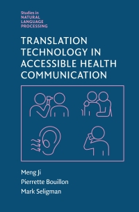 صورة الغلاف: Translation Technology in Accessible Health Communication 9781108837378