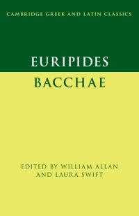 Cover image: Euripides: Bacchae 9781108844550