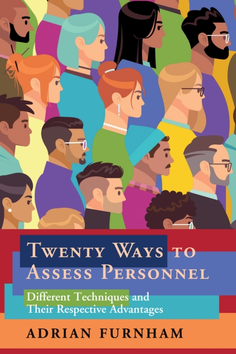 Twenty Ways to Assess Personnel: Different Techniques and their Respective Advantages - FULL INSTANT DOWNLOAD | PDF DOCX EPUB
