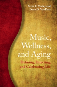 Omslagafbeelding: Music, Wellness, and Aging 9781108844697