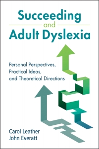 Cover image: Succeeding and Adult Dyslexia 9781108844819