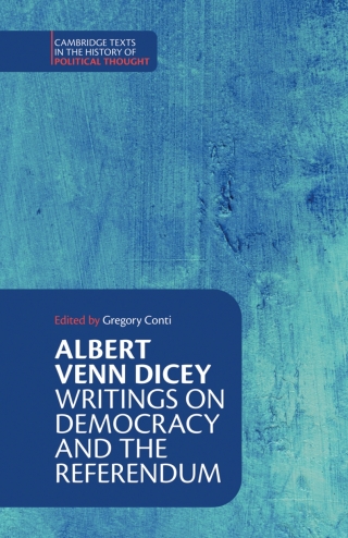 Cover image: Albert Venn Dicey: Writings on Democracy and the Referendum 9781108845410