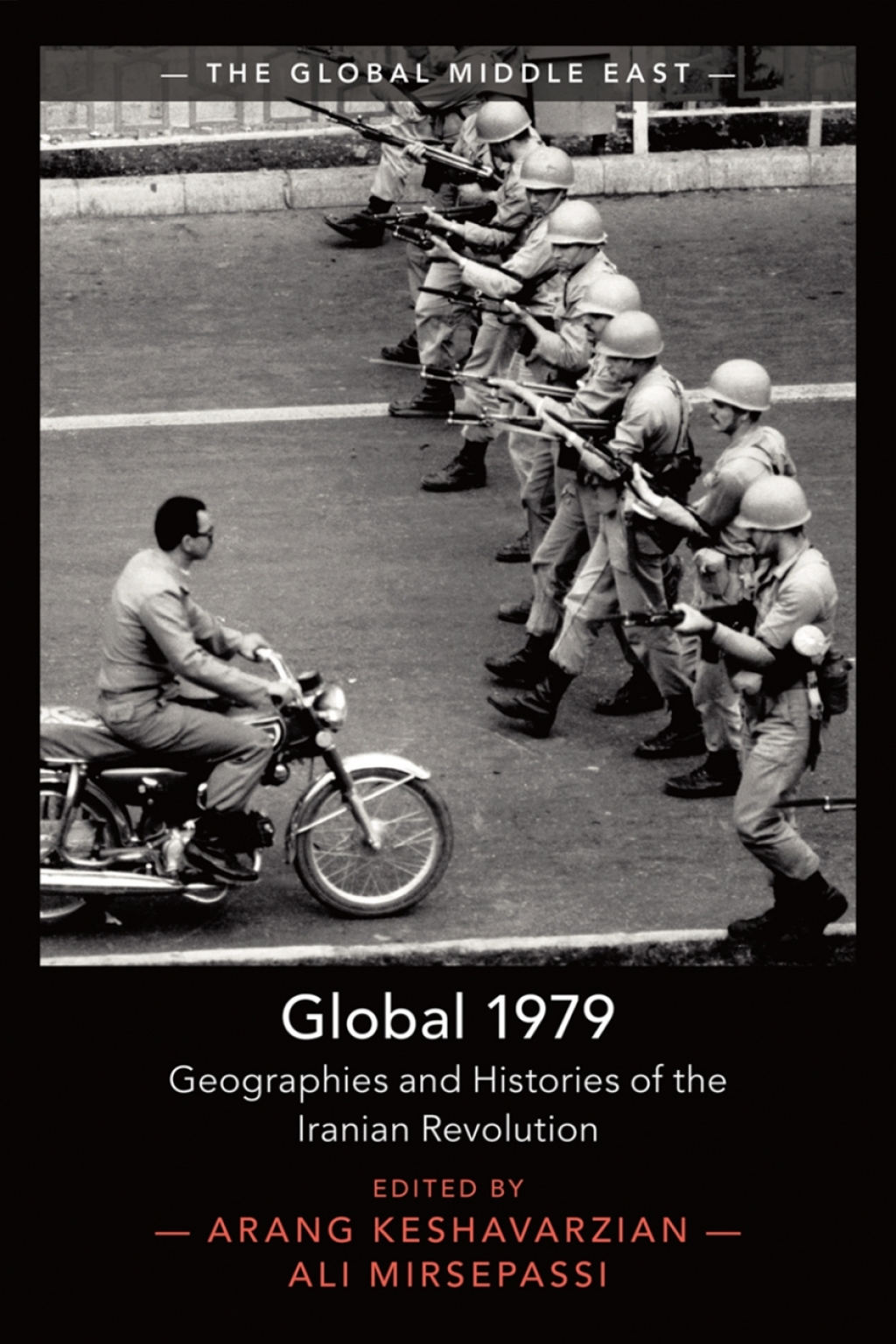 Global 1979 Geographies and Histories of the Iranian Revolution
