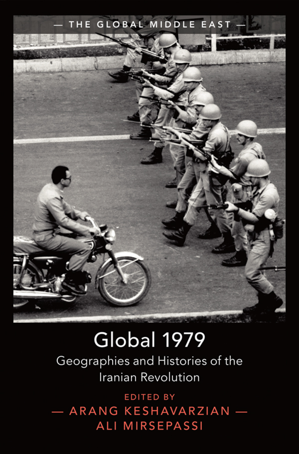 Global 1979 Geographies and Histories of the Iranian Revolution