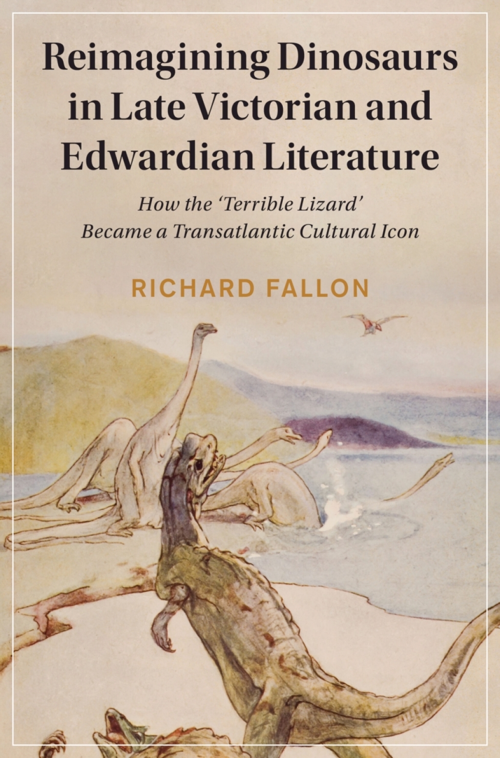 Reimagining Dinosaurs in Late Victorian and Edwardian Literature 1st Edition