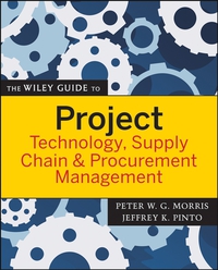 Imagen de portada: The Wiley Guide to Project Technology, Supply Chain, and Procurement Management 1st edition 9780470226827
