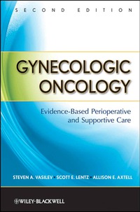 Cover image: Gynecologic Oncology: Evidence-Based Perioperative and Supportive Care 2nd edition 9780470083406
