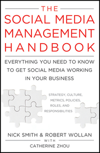 Cover image: The Social Media Management Handbook: Everything You Need To Know To Get Social Media Working In Your Business 1st edition 9780470651247