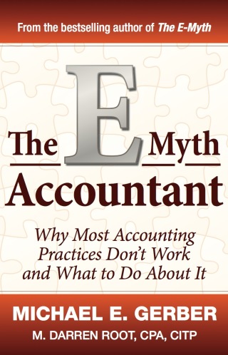 Cover image: The E-Myth Accountant: Why Most Accounting Practices Don't Work and What to Do About It 1st edition 9780470503669