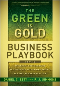 Titelbild: The Green to Gold Business Playbook: How to Implement Sustainability Practices for Bottom-Line Results in Every Business Function 1st edition 9780470590751