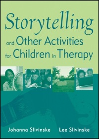 Imagen de portada: Storytelling and Other Activities for Children in Therapy 1st edition 9780470919989