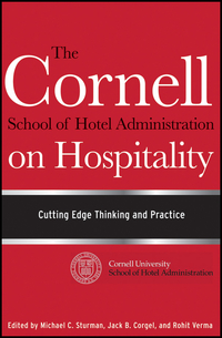 صورة الغلاف: The Cornell School of Hotel Administration on Hospitality: Cutting Edge Thinking and Practice 1st edition 9780470554999
