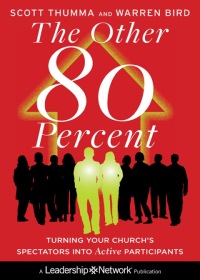 Imagen de portada: The Other 80 Percent: Turning Your Church's Spectators into Active Participants 1st edition 9780470891292