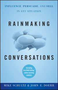 Cover image: Rainmaking Conversations: Influence, Persuade, and Sell in Any Situation 1st edition 9780470922231
