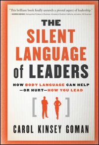 Imagen de portada: The Silent Language of Leaders: How Body Language Can Help--or Hurt--How You Lead 1st edition 9780470876367