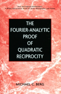 Cover image: The Fourier-Analytic Proof of Quadratic Reciprocity 1st edition 9780471358305