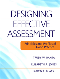 Cover image: Designing Effective Assessment: Principles and Profiles of Good Practice 1st edition 9780470393345