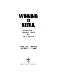 Imagen de portada: Winning At Retail: Developing a Sustained Model for Retail Success 1st edition 9780471473572