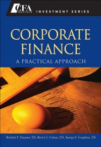 Cover image: Corporate Finance: A Practical Approach 1st edition 9780470197684