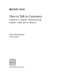 Cover image: How to Talk to Customers: Create a Great Impression Every Time with MAGIC 1st edition 9780787987527