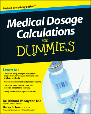 Cover image: Medical Dosage Calculations For Dummies 1st edition 9780470930649