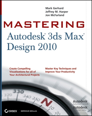 Cover image: Mastering Autodesk 3ds Max Design 2010 1st edition 9780470402344