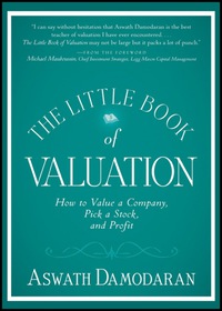 Cover image: The Little Book of Valuation: How to Value a Company, Pick a Stock and Profit 1st edition 9781118004777
