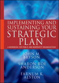 Imagen de portada: Implementing and Sustaining Your Strategic Plan: A Workbook for Public and Nonprofit Organizations 1st edition 9780470872819