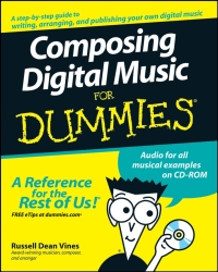 صورة الغلاف: Composing Digital Music For Dummies 1st edition 9780470170953