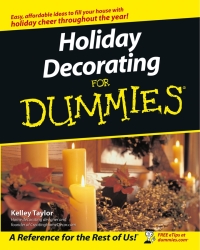 Cover image: Holiday Decorating For Dummies 1st edition 9780764525704
