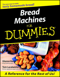 Cover image: Bread Machines For Dummies 1st edition 9780764552410