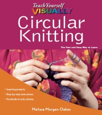 Omslagafbeelding: Teach Yourself VISUALLY Circular Knitting 1st edition 9780470874264