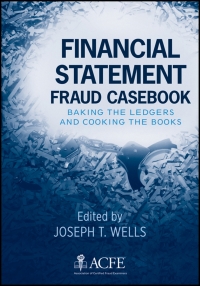 Cover image: Financial Statement Fraud Casebook: Baking the Ledgers and Cooking the Books 1st edition 9780470934418