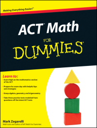 Cover image: ACT Math For Dummies 1st edition 9781118001547