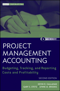 Imagen de portada: Project Management Accounting, Second Edition: Budgeting, Tracking, and Reporting Costs and Profitability 2nd edition 9780470952344