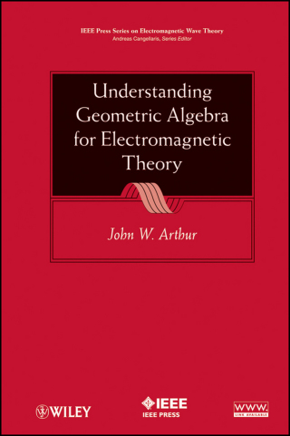 Imagen de portada: Understanding Geometric Algebra for Electromagnetic Theory 1st edition 9780470941638