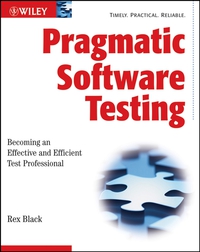 Imagen de portada: Pragmatic Software Testing: Becoming an Effective and Efficient Test Professional 1st edition 9780470127902