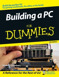 Cover image: Building a PC For Dummies 5th edition 9780471767725