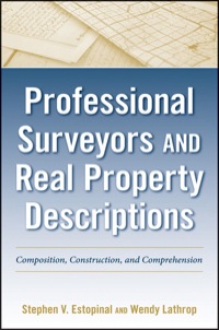 Cover image: Professional Surveyors and Real Property Descriptions: Composition, Construction, and Comprehension 1st edition 9780470542590