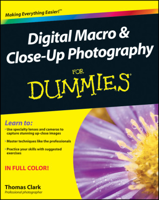 Cover image: Digital Macro and Close-Up Photography For Dummies 1st edition 9780470930632