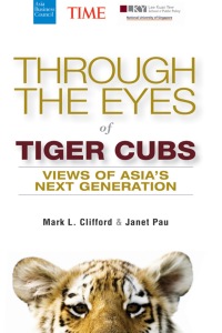 表紙画像: Through the Eyes of Tiger Cubs: Views of Asia's Next Generation 1st edition 9781118094631