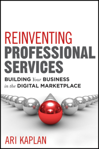 Imagen de portada: Reinventing Professional Services 1st edition 9781118001905