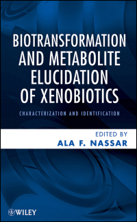 Cover image: Biotransformation and Metabolite Elucidation of Xenobiotics 1st edition 9780470504789